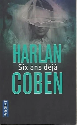 ° Six ans déjà de Harlan Coben - Pocket (2014) - Photo 1/3
