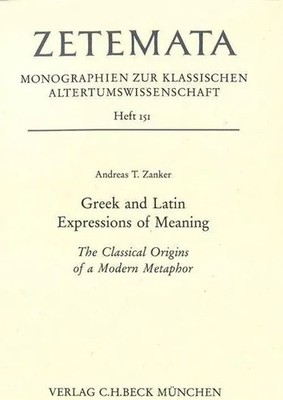 Greek and Latin Expressions of Meaning | Andreas T Zanker | Englisch | Buch