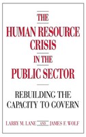 Larry M. Lane (U. A.) | The Human Resource Crisis In The Public Sector | Buch