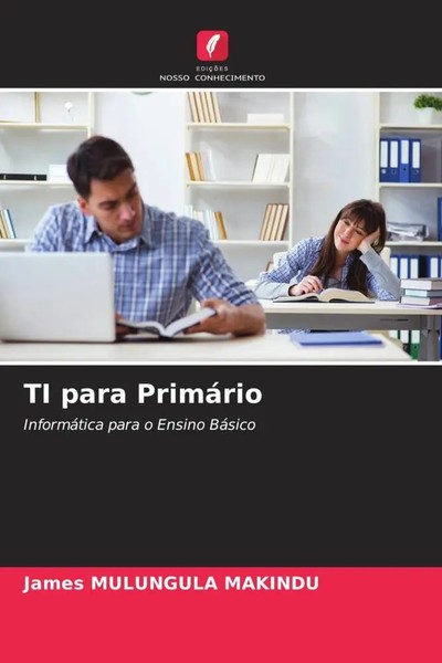 TI Para PrimáRio InformáTica Para O Ensino BáSico James Mulungula Makindu Buch-image