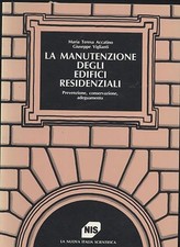 LA MANUTENZIONE DEGLI EDIFICI RESIDENZIALI di Accatino e Vigilanti 1987 Libro