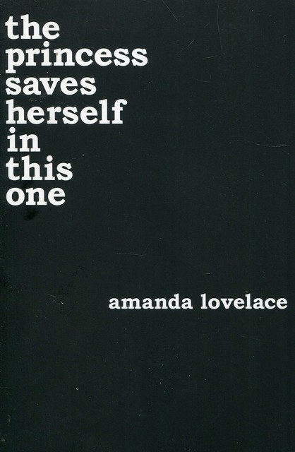 the princess saves herself in this one by Amanda Lovelace 9781449486419