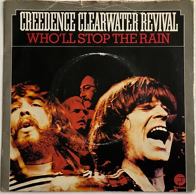 Creedence Clearwater Revival - Who ll Stop The Rain - 7  Vinyl Single