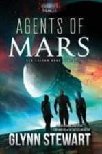 Agents of Mars: A Starship's Mage Universe Novel, Brand New, Free shipping in...