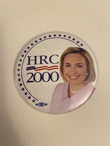HRC 2000 Hillary Rodham Clinton Political Pin Back Button P117