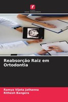 Ramya Vijeta Jathanna (U. A.) | ReabsorçãO Raiz Em Ortodontia | Taschenbuch