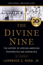 The Divine Nine: The History of African Ameri...