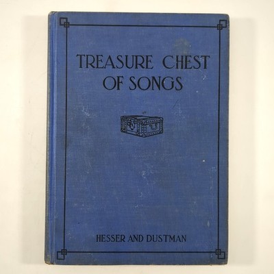 Treasure Chest of Songs Vintage Music Songbook Hardcover Book Hesser 1932
