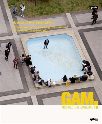 Beyond the Institution: Transforming the Learning Environment in Architectural E