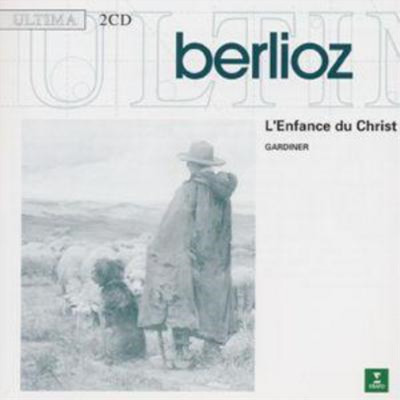Hector Berlioz Berlioz: L'Enfrance du Christ (CD) Album