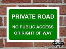 Private Road No Public Access Or Right Of Way Aluminium Composite Safety Sign.