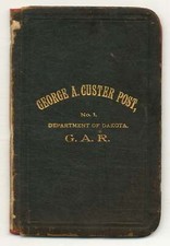 By-Laws of the George A Custer Post No 1 Department of Dakota G.A.R