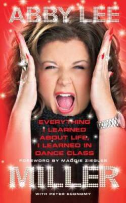 Everything I Learned about Life, I Learned in Dance Class - Hardcover - GOOD