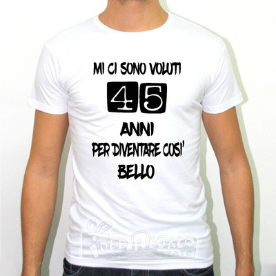 T Shirt Slim Fit Maglietta 45 Anni Compleanno Regalo Festa Birthday Party Ebay