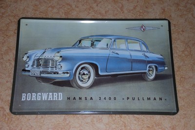 Borgward Hansa 2400 Pullmann Blechschild Repro