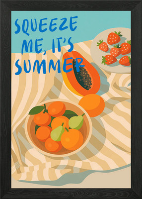 Squeeze Me, It's Summer Stillleben gerahmtes Wandbild Poster Leinwanddruck Bild