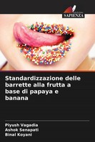 Piyush Vagadia (U. A.) | Standardizzazione Delle Barrette Alla Frutta A Base...