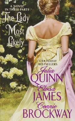 The Lady Most Likely...: A Novel in Three Parts Quinn, Julia|Brockway, Conni...