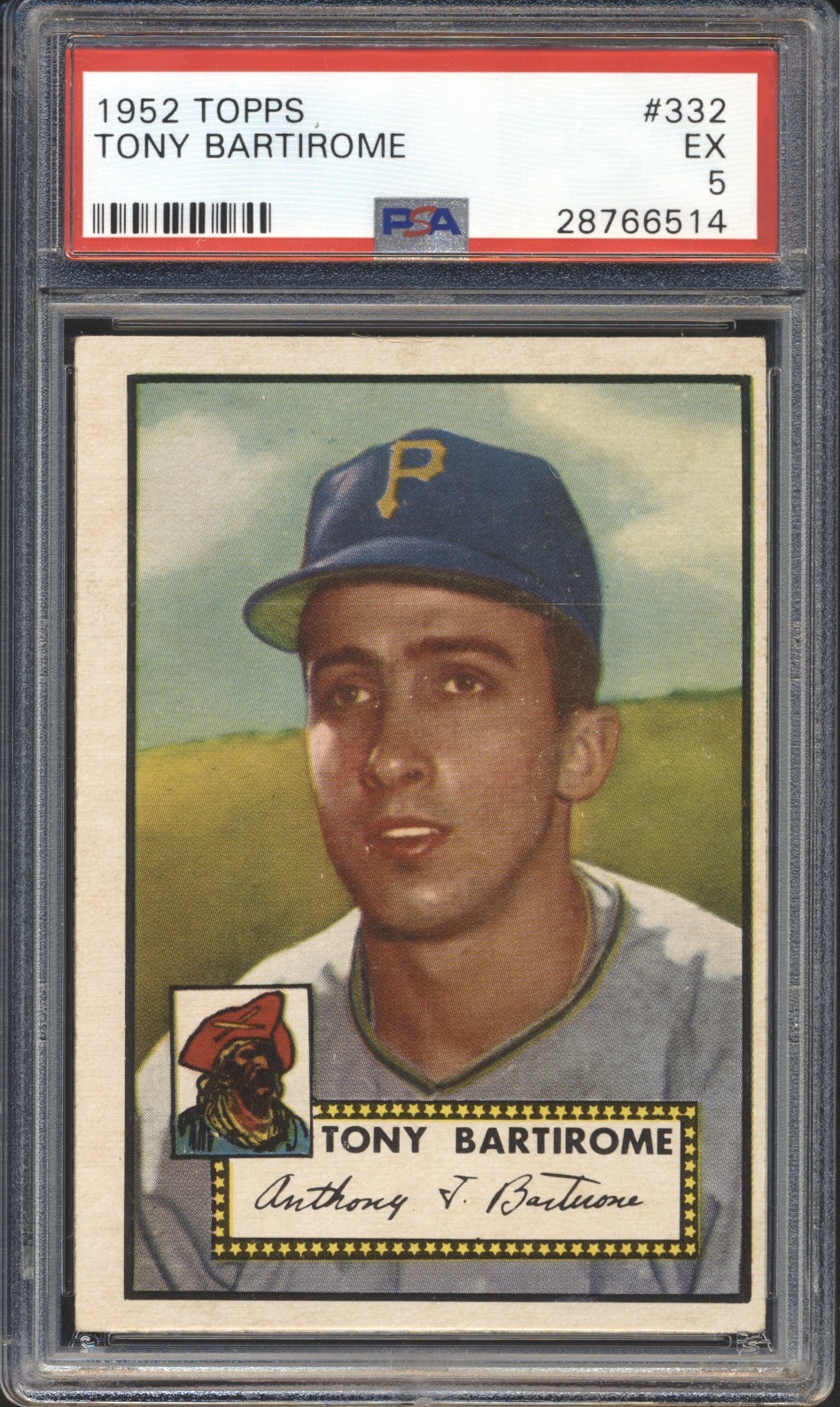 1952 Topps Baseball Tony Bartirome RC #332 PSA 5 PIRATES High Number (SET BREAK)
