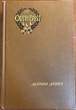 The Orthoëpist: A Pronouncing Manual, Alfred...