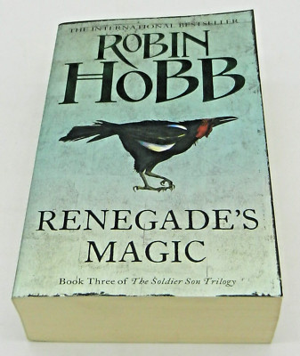 Renegade's Magic (The Soldier Son Trilogy, Book 3) by Robin Hobb