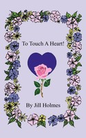 Jill Holmes | To Touch A Heart | Taschenbuch | Englisch (2006) | Authorhouse