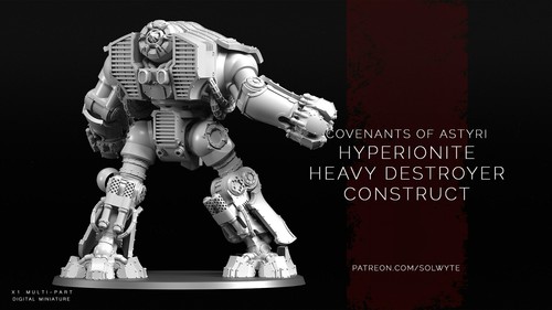 Covenants of Astyri - Hyperionite Heavy Destroyer Construct(125mm)/by Solwyte - Picture 2 of 2