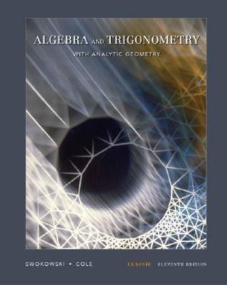 Algebra and Trigonometry with Analytic Geometry, Classic Edition (with CD-ROM...