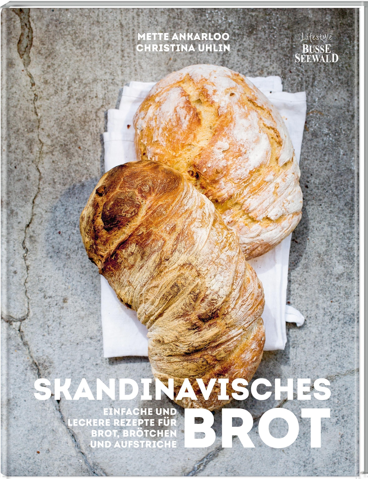 Thumbnail - Mette Ankarloo (u. A.) | Hygge - Skandinavisches Brot. Einfache Und