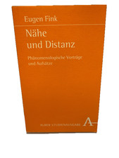 Nähe und Distanz: Phänomenologische Vorträ...
