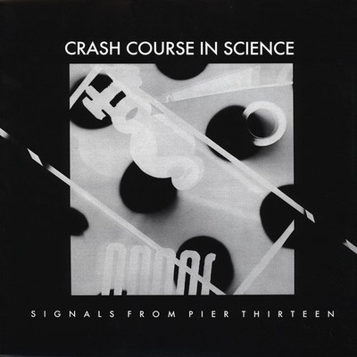 Crash Course In Science - Signals From Pier Th (Vinyl 12'' - 1981 - US - Reissue)
