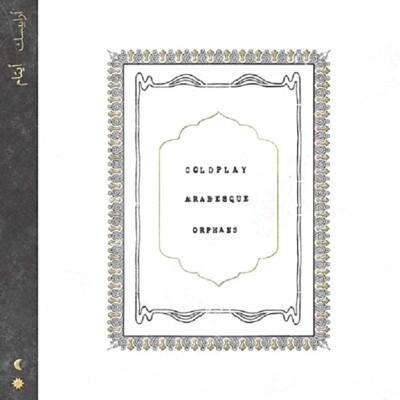 COLDPLAY Arabesque / Orphans - 7'' / Vinyl - Limited Edition