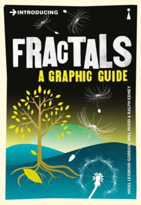 Introducing Fractals : A Graphic Guide Nigel, Rood, Will Lesmoir-