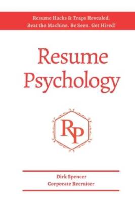 Resume Psychology Resume Hacks  Traps Revealed: Beat the Machine Be See - GOOD