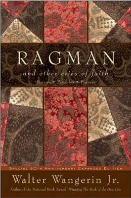 Ragman - reissue: And Other Cries of Faith (Wangerin, Walter) - Paperback - GOOD