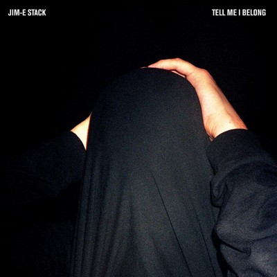 JIM-E STACK TELL ME I BELONG NEW LP