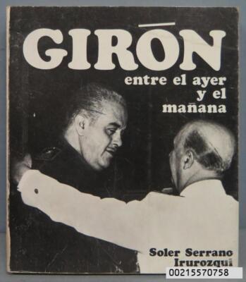 GIRON. ENTRE EL AYER Y EL MAÑANA. SOLER SERRANO IRUROZQUI        