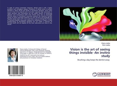 Vision is the art of seeing things invisible -An invitro study Shipra Jaidka