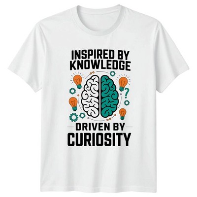 Inspired By Knowledge Driven By T-Shirt Intellectual Education Birthday Gift