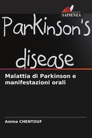 Amina Chentouf | Malattia Di Parkinson E Manifestazioni Orali | Taschenbuch