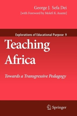 Sefa Dei - Teaching Africa   Towards a Transgressive Pedagogy - New ha - X555z