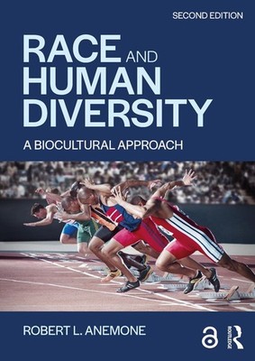 Race and Human Diversity: A Biocultural Approach by Robert L. Anemone (English) 