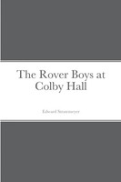 Edward Stratemeyer | The Rover Boys At Colby Hall | Taschenbuch | Englisch