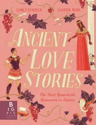 Emily Hauser Ancient Love Stories (Gebundene Ausgabe)