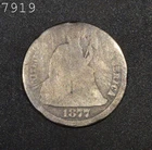 1877 Liberty Seated Dime *Free S/H After 1st Item*