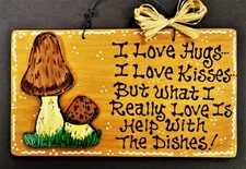 MUSHROOM Hugs/Kisses/Dishes KITCHEN SIGN Wall Art Decor Hanger Plaque Country 