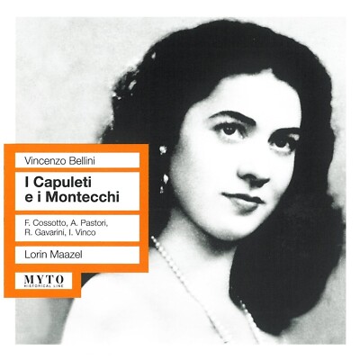 BELLINI I Capuleti e Montecchi LORIN MAAZEL Vittorio Tatozzi Antonietta Pastori