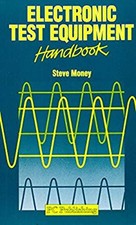 Electronic Test Equipment Handbook Paperback Steve Money