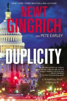 Duplicity: A Novel - Paperback By Gingrich, Newt - GOOD