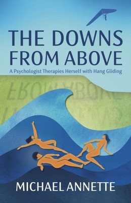 THE DOWNS FROM ABOVE von Annette, Michael (Taschenbuch) (9781739565404)